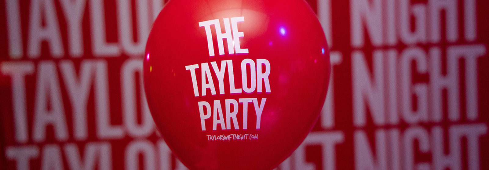  THE TAYLOR PARTY: TAYLOR SWIFT NIGHT