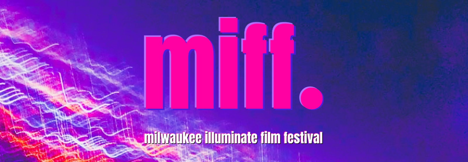 Milwaukee Illuminate Film Festival, 2023