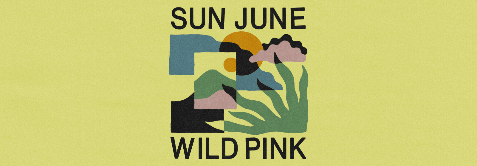 Sun June and Wild Pink