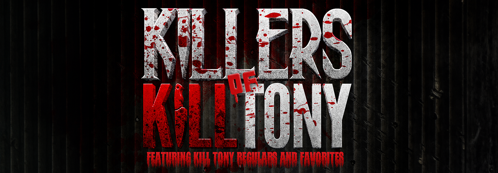 Killers of Kill Tony