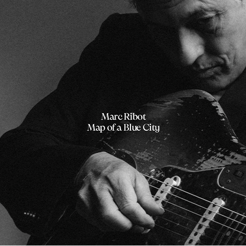 More Info for Marc Ribot: Map of a Blue City