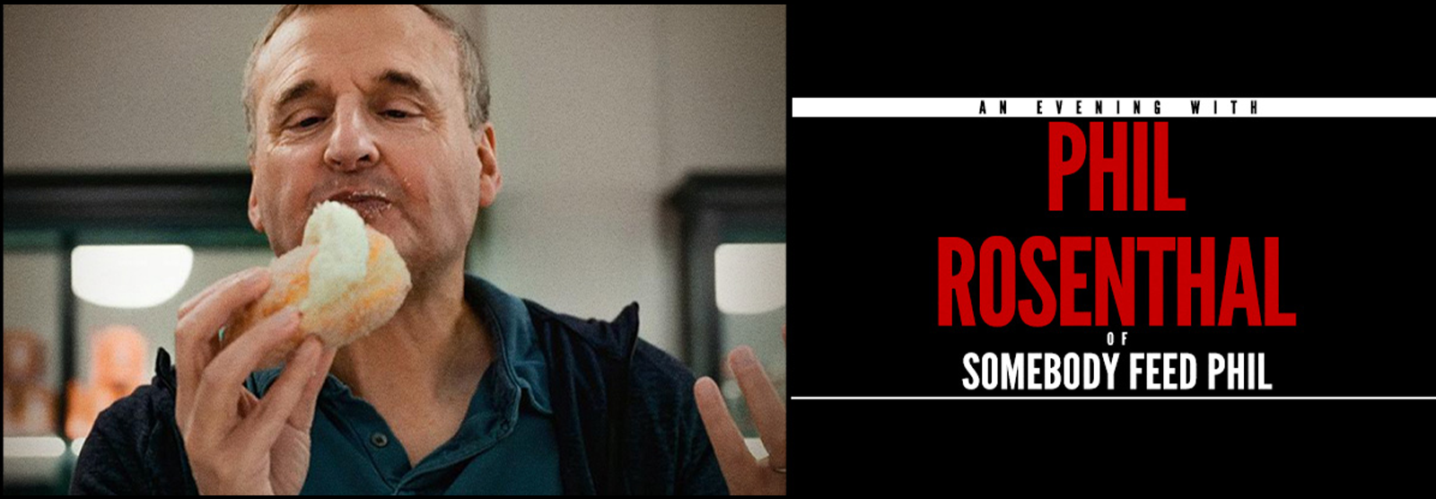 An Evening With Phil Rosenthal of “Somebody Feed Phil”