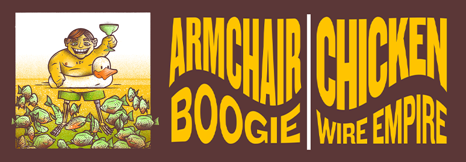 Armchair Boogie & Chicken Wire Empire