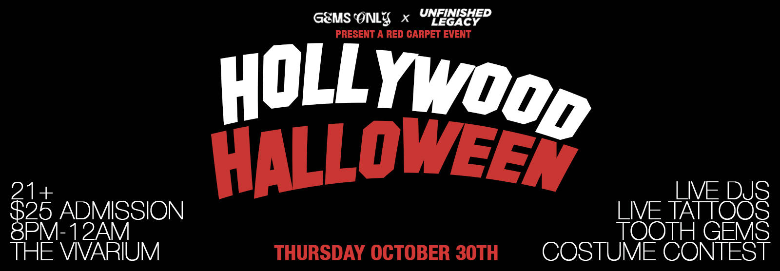 Unfinished Legacy x Gems Only present: Hollywood Halloween