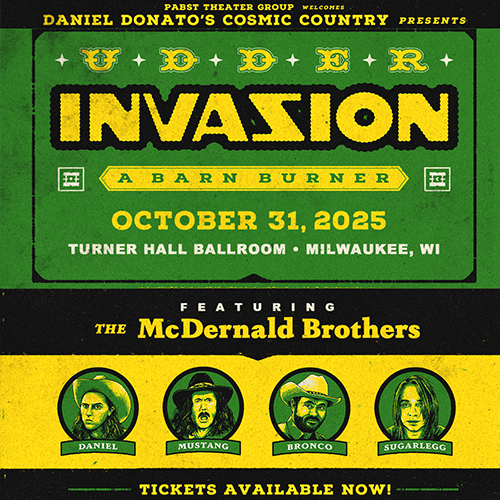 More Info for Daniel Donato's Cosmic Country presents Udder Invasion: A Barn Burner