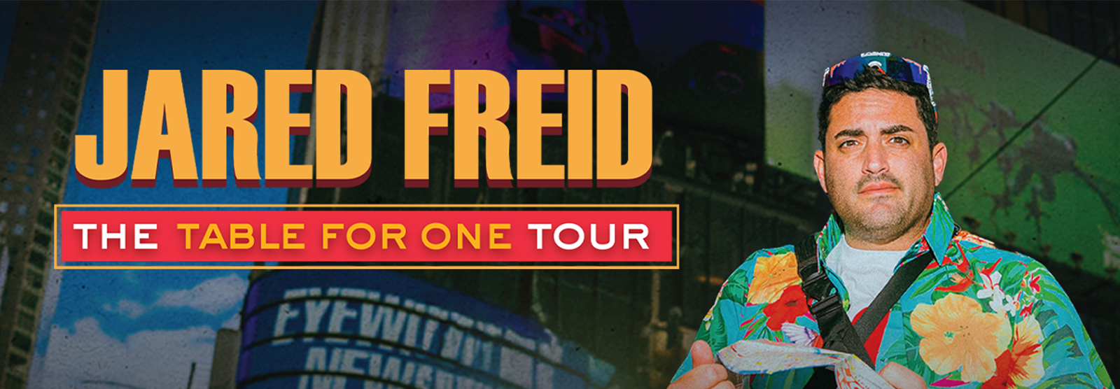 Jared Freid - The Table For One Tour