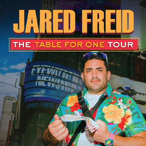 More Info for Jared Freid - The Table For One Tour