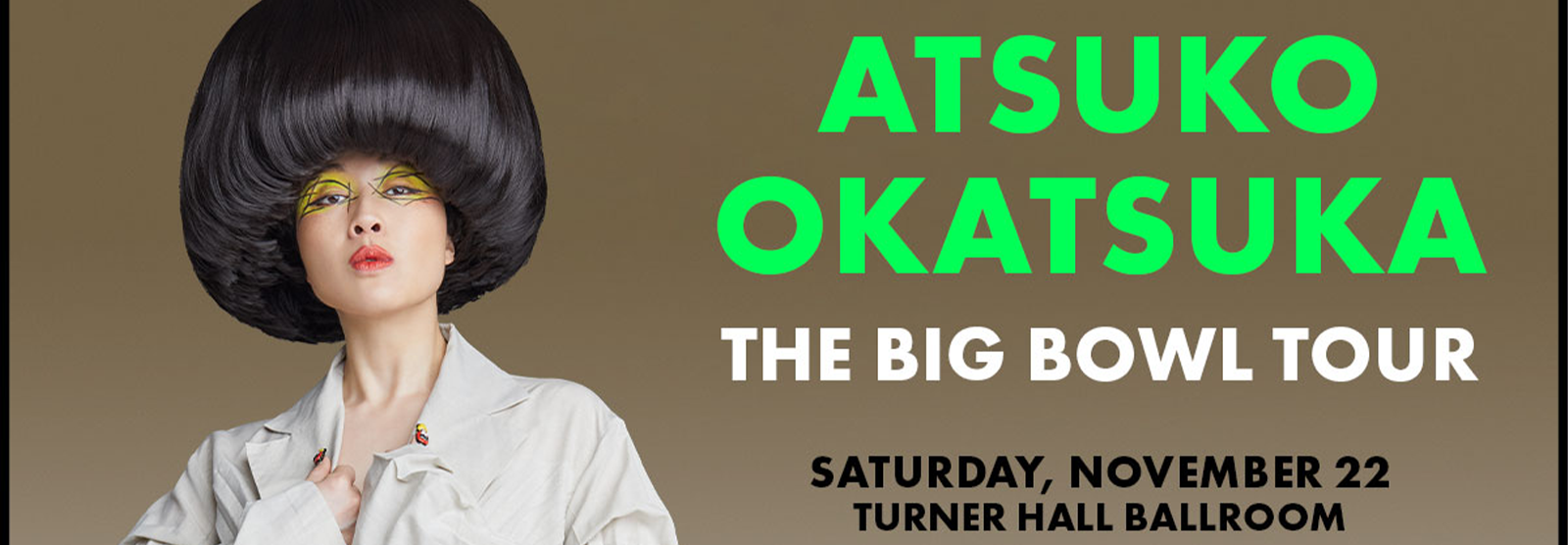 Atsuko Okatsuka: The Big Bowl Tour