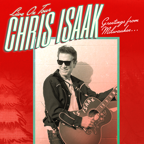 More Info for Chris Isaak - Live On Tour