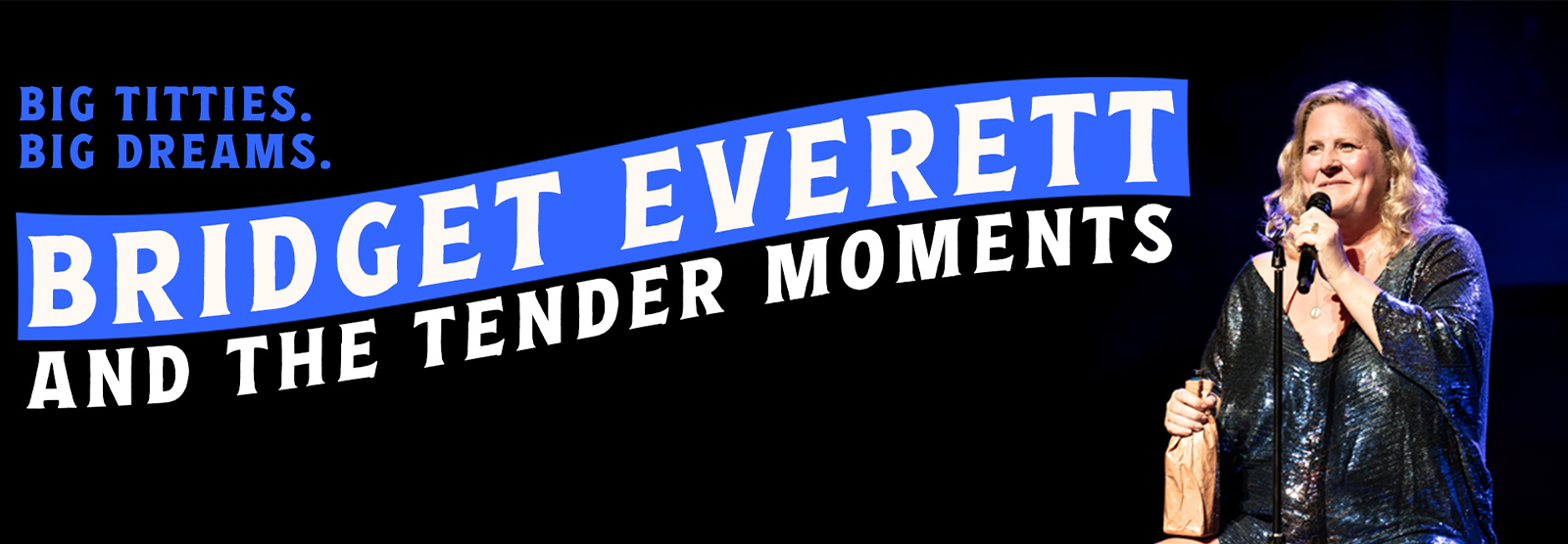 Bridget Everett: Big Titties, Big Dreams