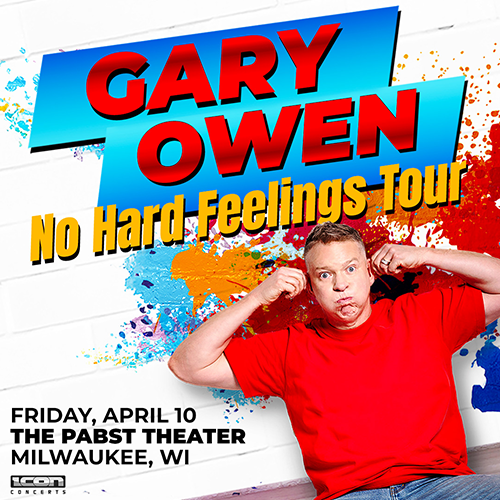 More Info for Gary Owen: No Hard Feelings Tour