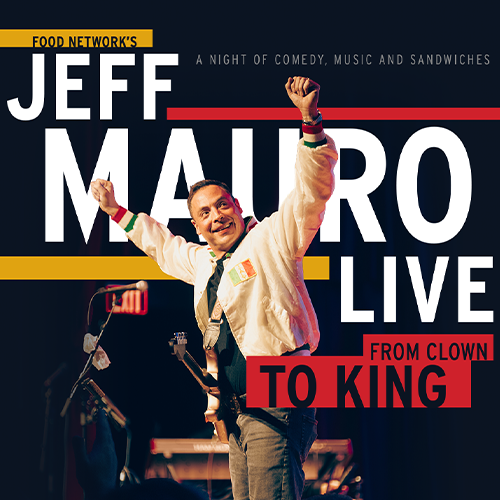 More Info for Jeff Mauro Live: From Clown to King