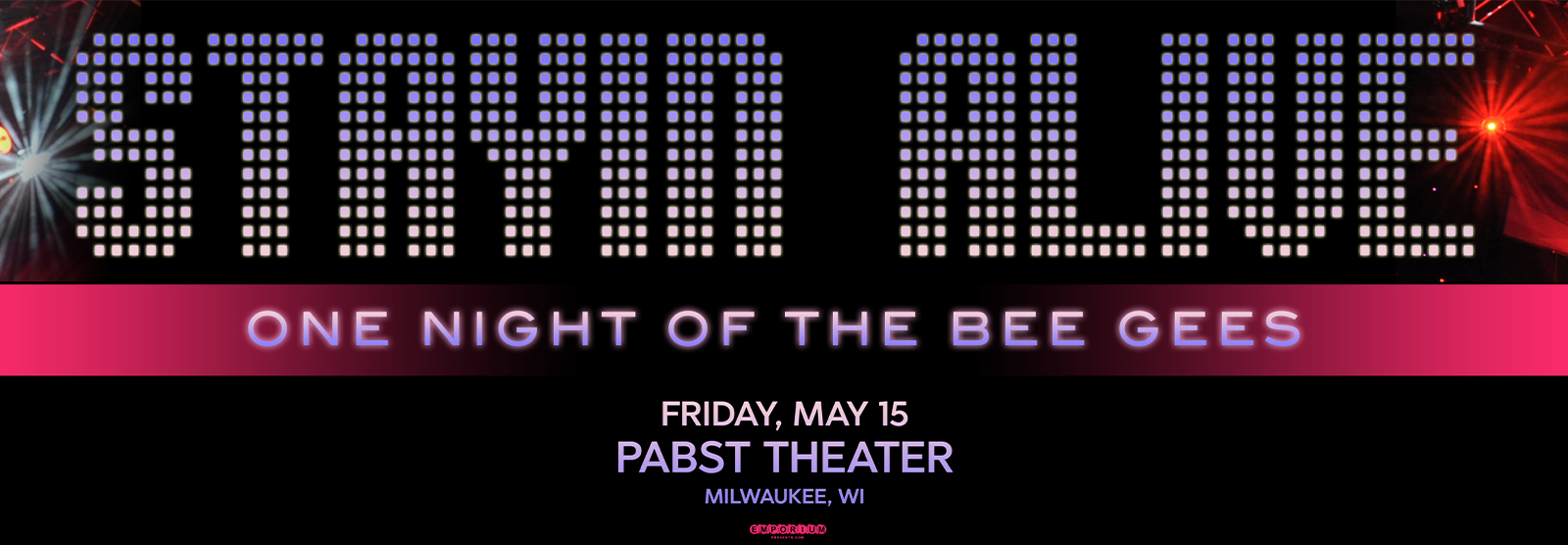Stayin’ Alive: One Night of The Bee Gees