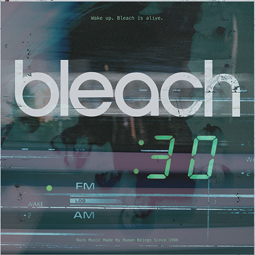 More Info for Bleach: 30 Year Anniversary Tour