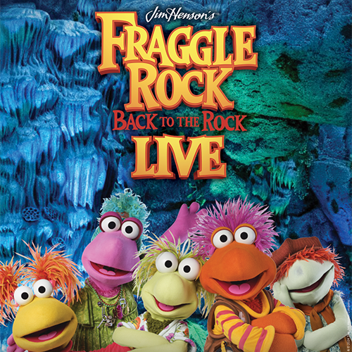 More Info for Jim Henson’s Fraggle Rock: Back to the Rock LIVE