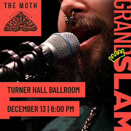 More Info for The Moth in Milwaukee GrandSLAM Championship 