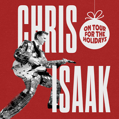 More Info for Chris Isaak – On Tour For The Holidays