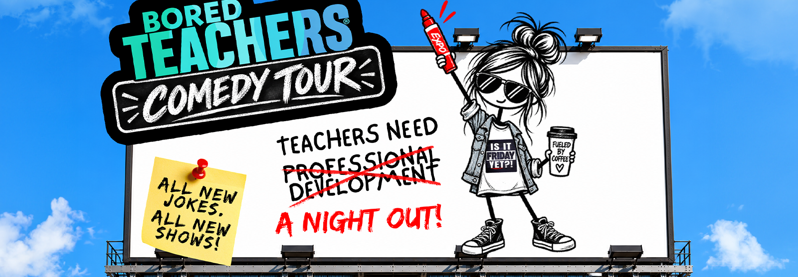 Bored Teachers: “Is It Friday Yet?!” Comedy Tour