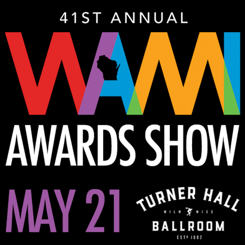 41st WAMI Awards Show The Pabst Theater Group