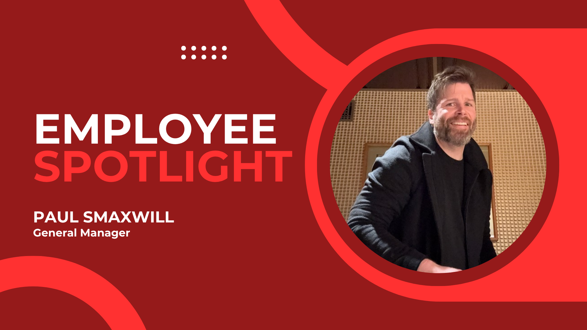 More Info for Employee Spotlight: Paul Smaxwill