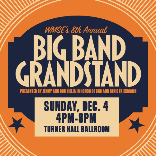More Info for WMSE's Big Band Grandstand